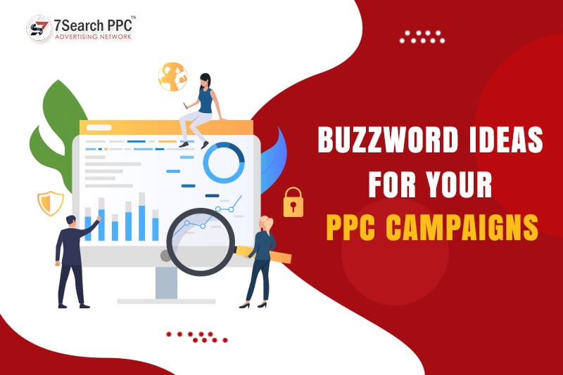 Buzzword Ideas for Your PPC Campaigns